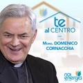 “Te Al Centro” con il Vescovo della Diocesi di Molfetta, Monsignor Domenico Cornacchia