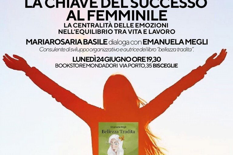 La chiave del successo al femminile con Emanuela Megli e Mariarosaria Basile