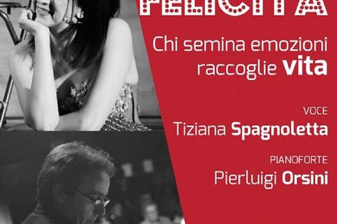"Felicità ", concerto di solidarietà con Tiziana Spagnoletta e Pierluigi Orsini